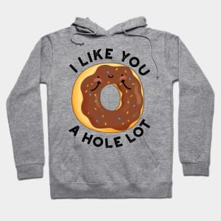 I Like You A Hole Lot Funny Donut Pun Hoodie